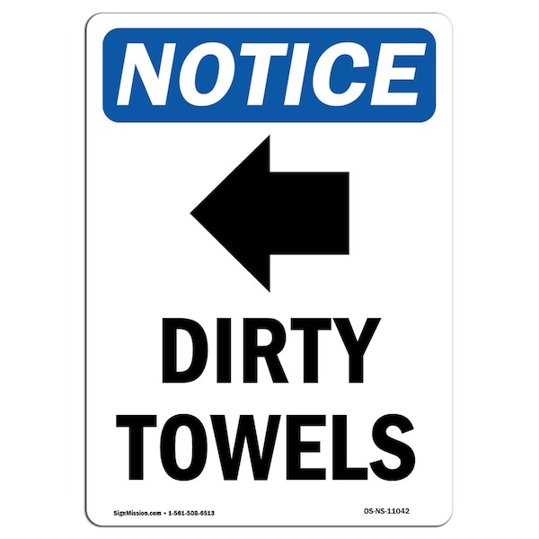 Signmission OSHA Notice, 7" Height, Dirty Towels Left Arrow Sign With Symbol, 7" X 5", Portrait OS-NS-D-57-V-11042 - main